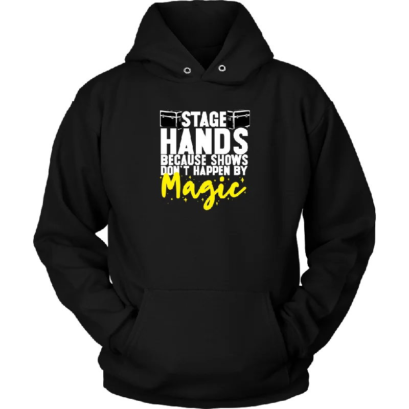 Stagehands Because Shows Don't Happen By Magic Hoodie Hoodie with High-Low Hem Asymmetrical Trendy Stagehands Because Shows Don't Happen By Magic Hoodie Hoodie with High-Low Hem Asymmetrical Trendy